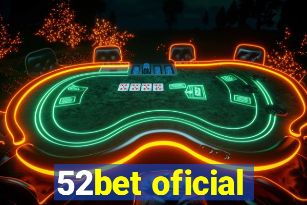 52bet oficial